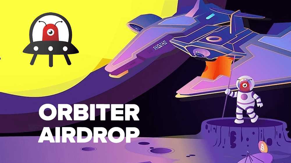 The Benefits of Participating in Orbiter Finance's Airdrop