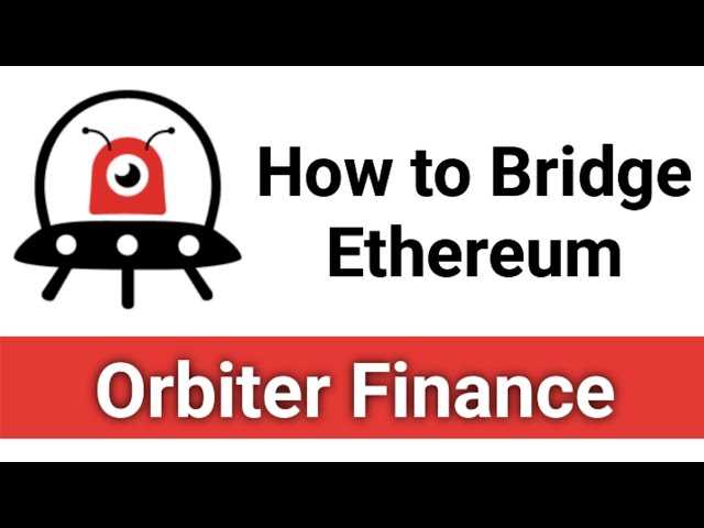 Orbiter Finance’s Easy-to-Follow Process for Transferring ETH from Ethereum to zkSync Era to Simplify Transactions