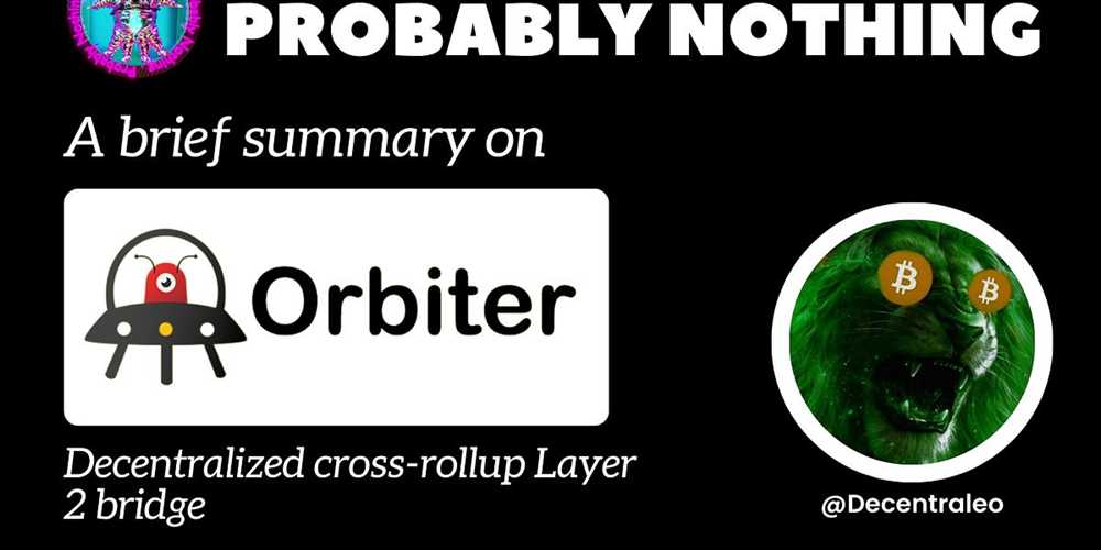 Orbiter Finance’s Cross-rollup Bridge: Facilitating Seamless Asset Transfers between Layer 2 Networks