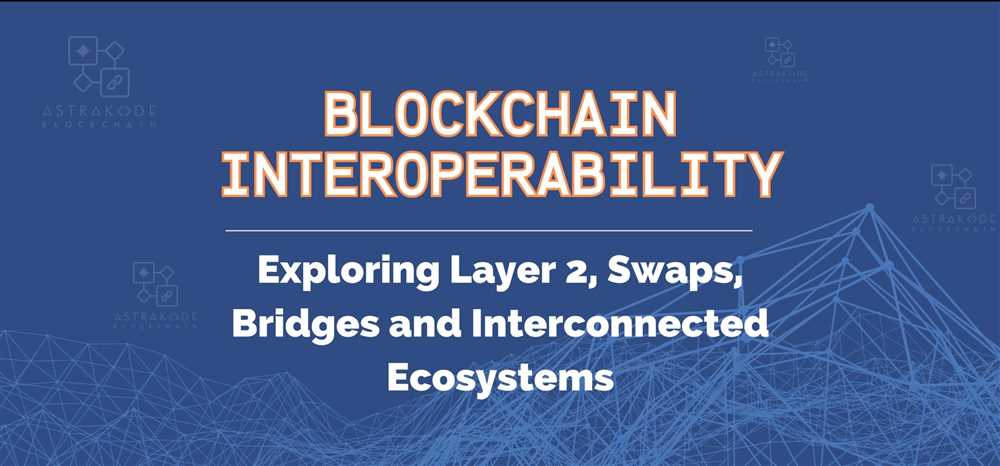 Interoperability and Cross-Chain Transactions